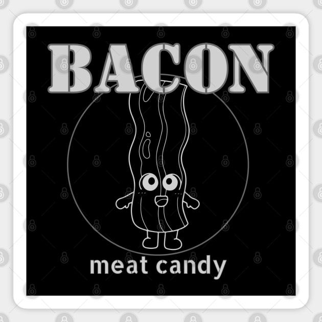 Bacon, Meat Candy Magnet by Sloat